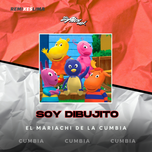 EL MARIACHI DE LA CUMBIA - Soy Dibujito - 110
