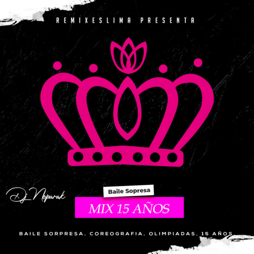 MIX PERSONALIZADO - Baile sorpresa (Dj noparak)